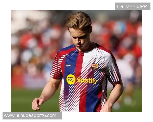 德容与巴萨续约至2029年明天将正式签署新合同